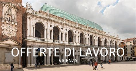 bakeca lavoro vicenza|Offerte di lavoro a Vicenza e provincia .